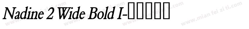 Nadine 2 Wide Bold I字体转换